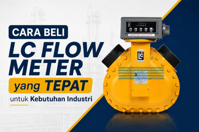 article Panduan Beli LC Flow Meter yang Tepat untuk Kebutuhan Industri cover image