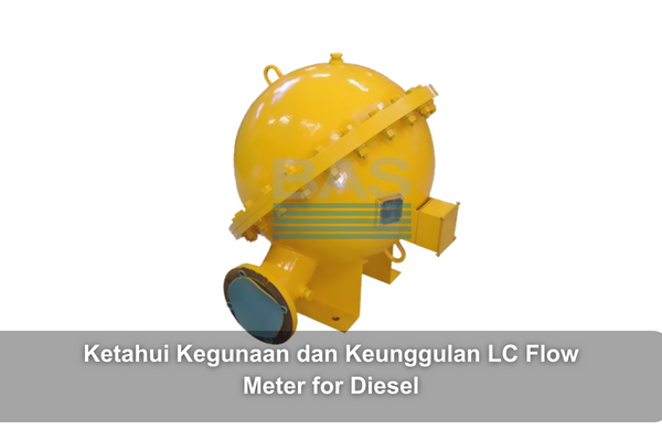 article Ketahui Kegunaan dan Keunggulan LC Flow Meter for Diesel cover thumbnail